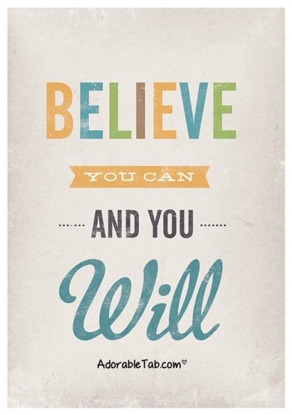 believe, you, can, quote