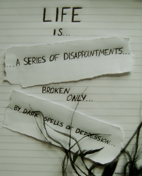 life, is, series, of, disappointments