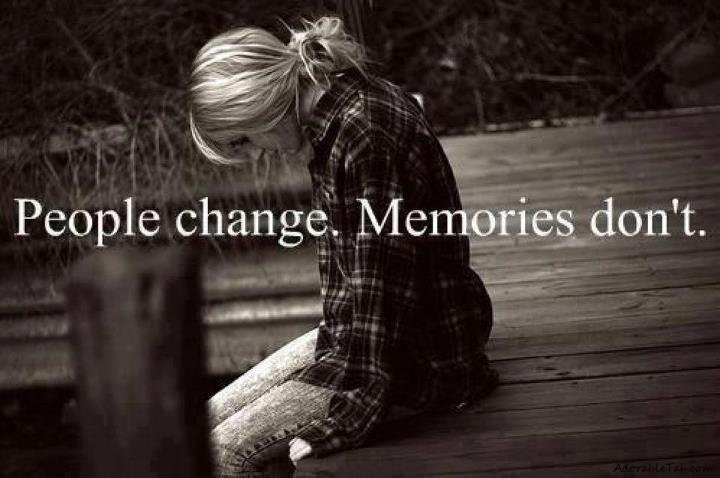 people, change, memories, dont, love, sad, alone